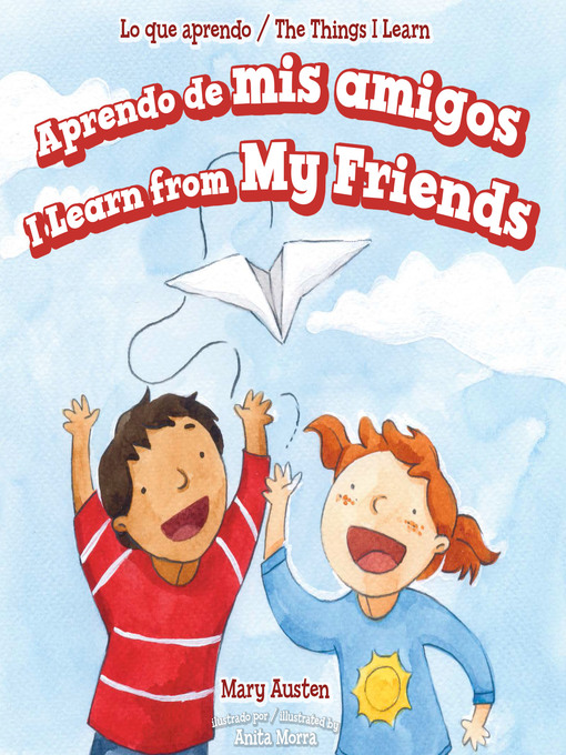 Title details for Aprendo de mis amigos / I Learn from My Friends by Mary Austen - Available